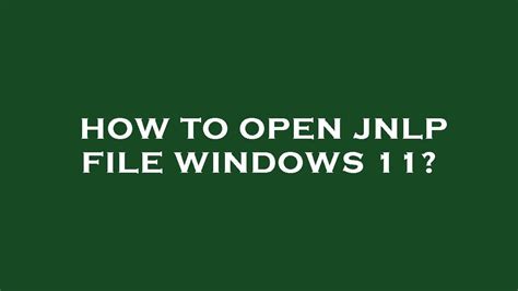 Open and Run JNLP Files using Java Web Start · Go to your JNLP file. . How to run jnlp file in windows 11